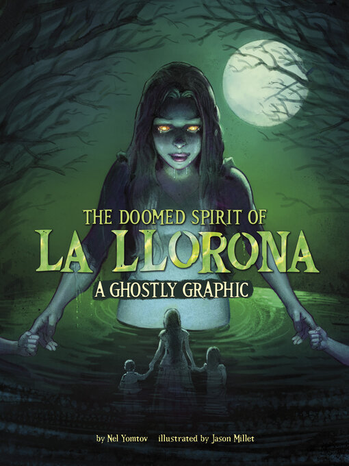 Title details for The Doomed Spirit of La Llorona by Nel Yomtov - Available